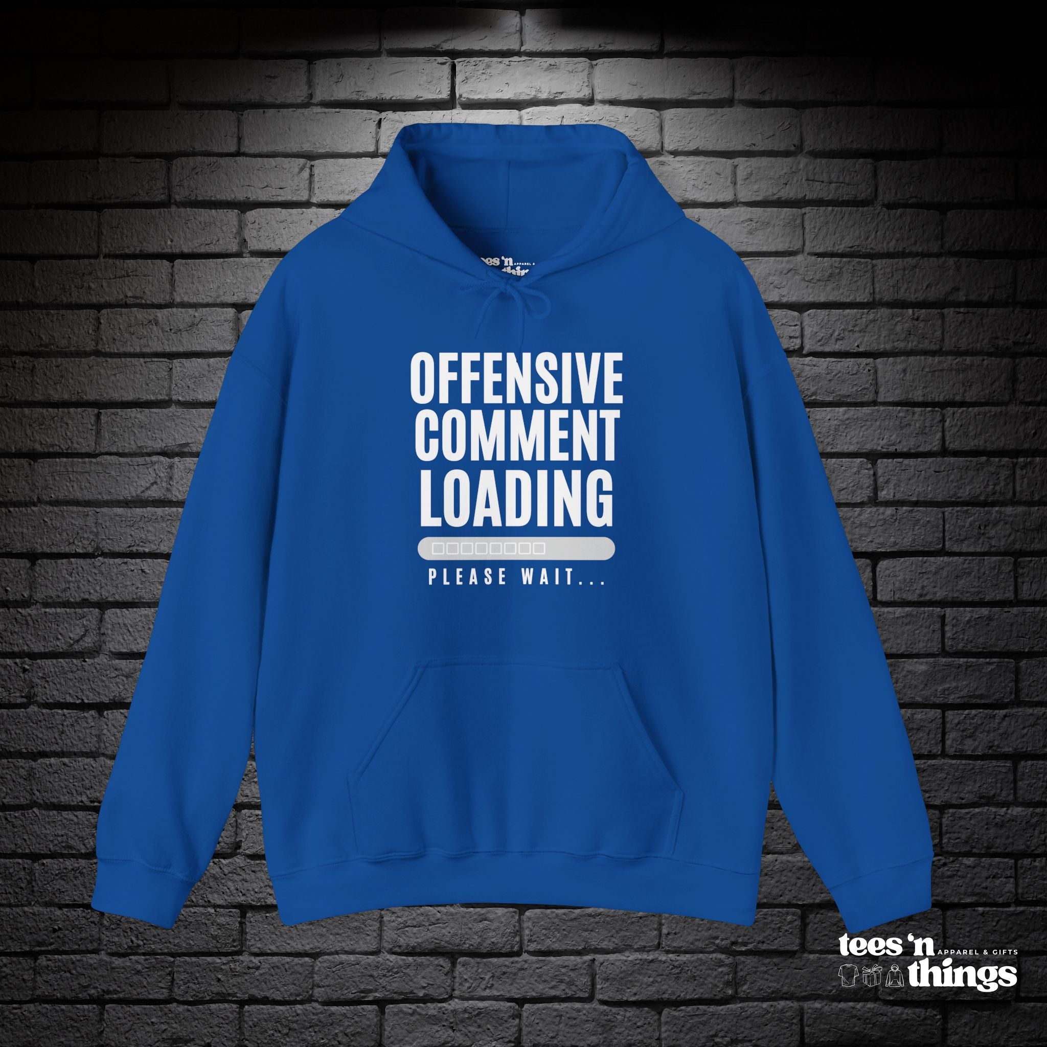 "Offensive Comment Loading" Hoodie