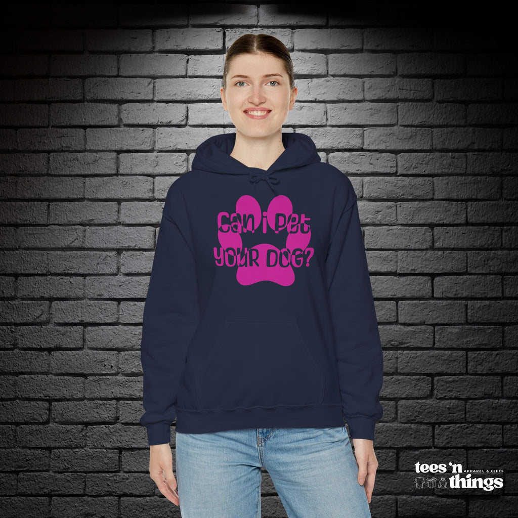 "Can I Pet Your Dog" - Pink - Hoodie