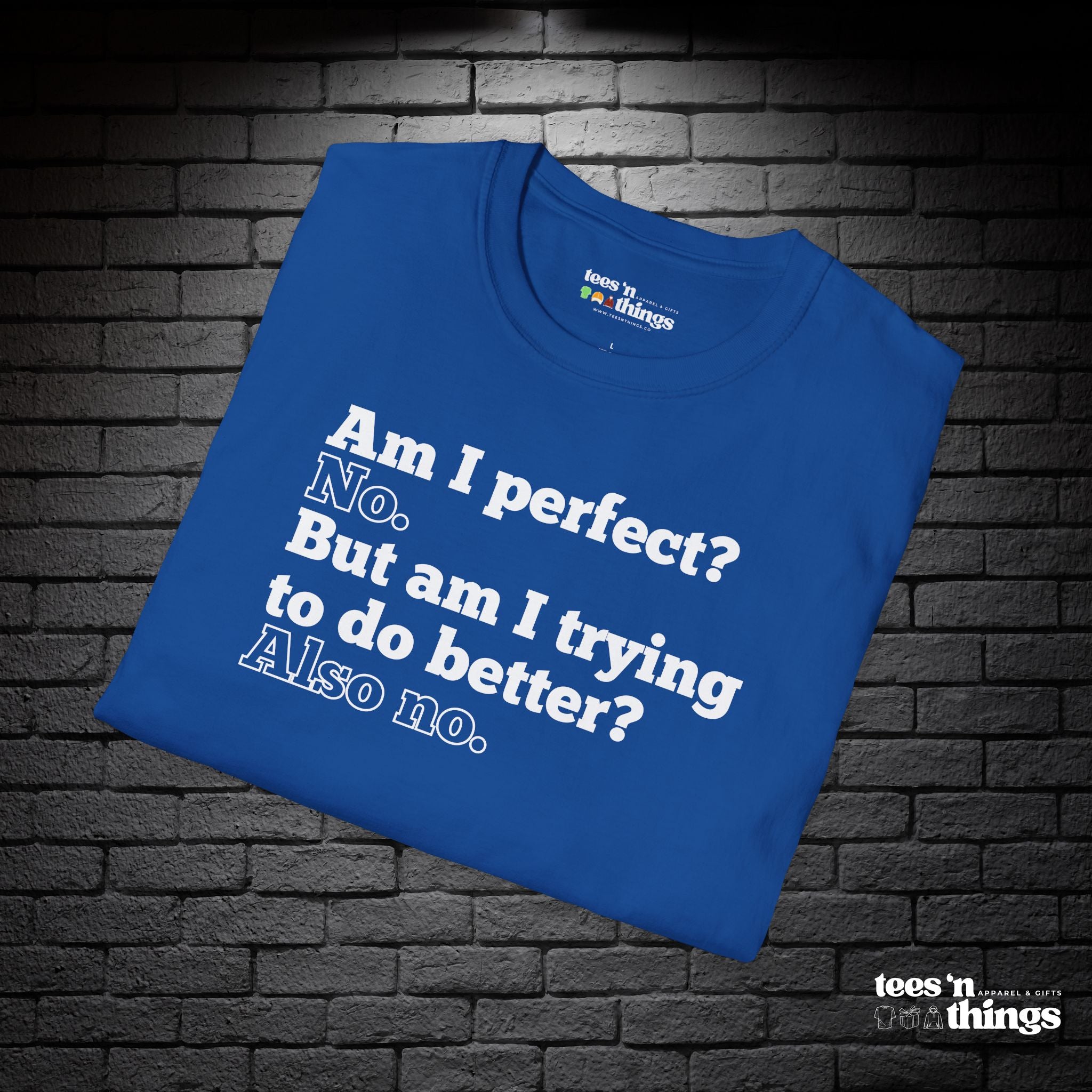 "Am I Perfect?..." T-Shirt