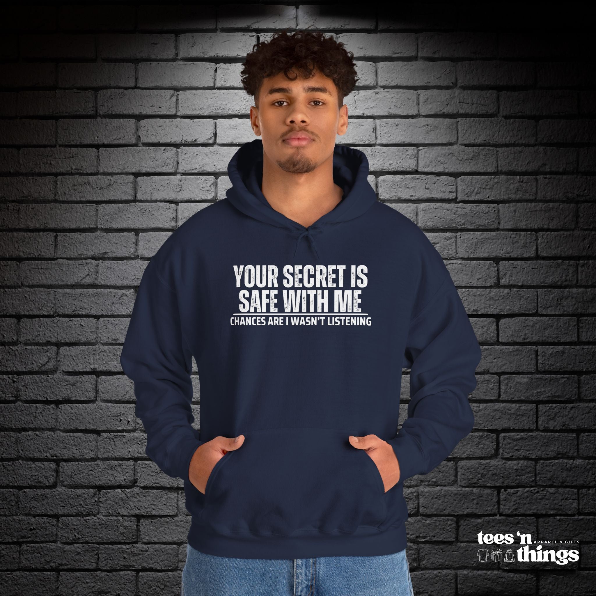 "Your Secret is Safe With Me" Hoodie