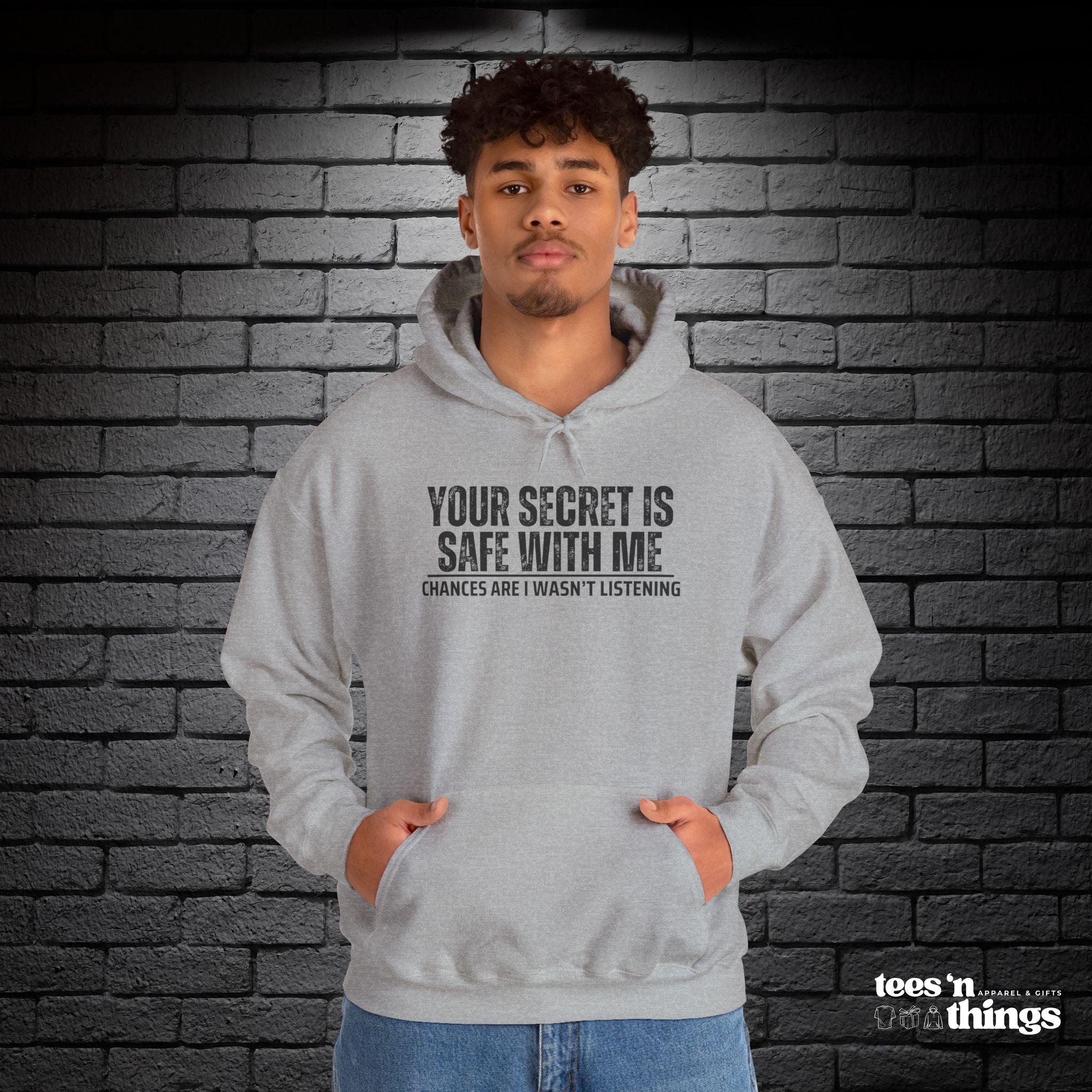 "Your Secret is Safe With Me" Hoodie