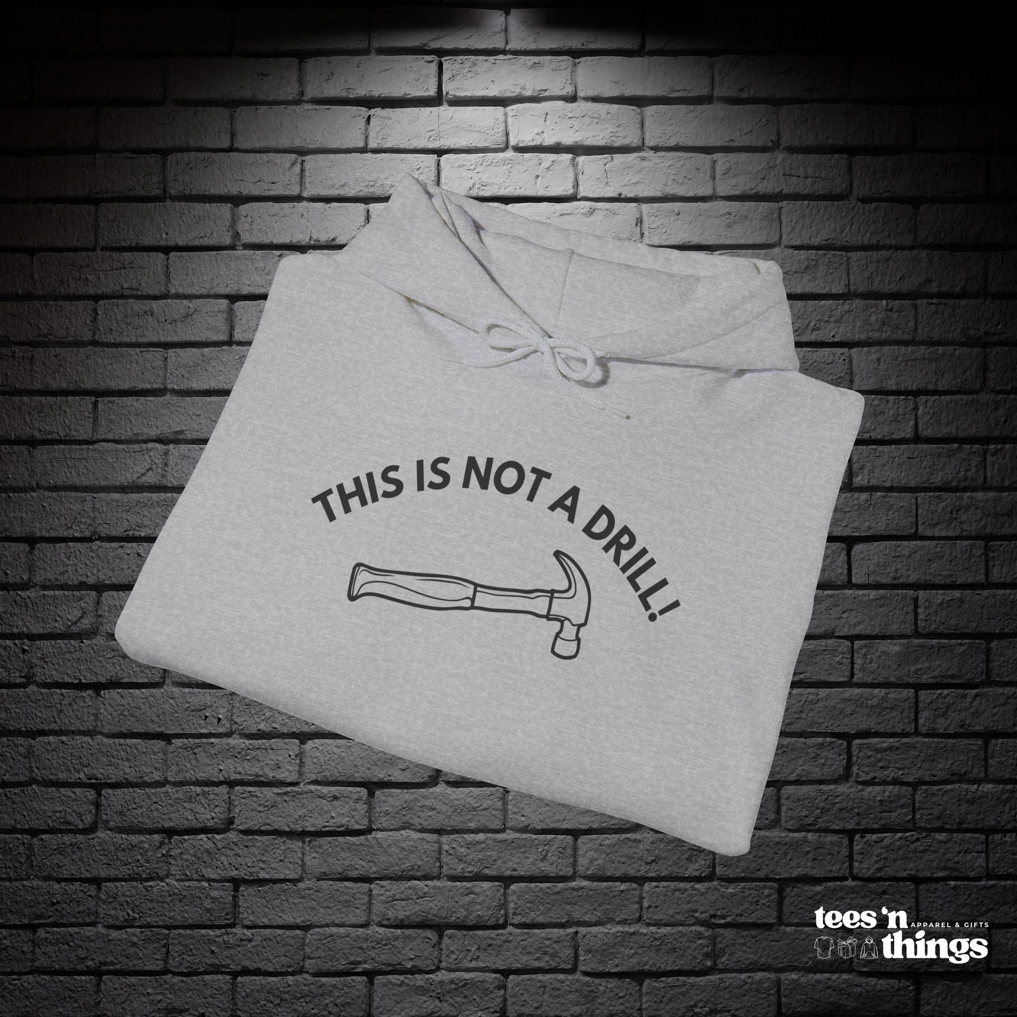 "This is not a Drill!" Hoodie