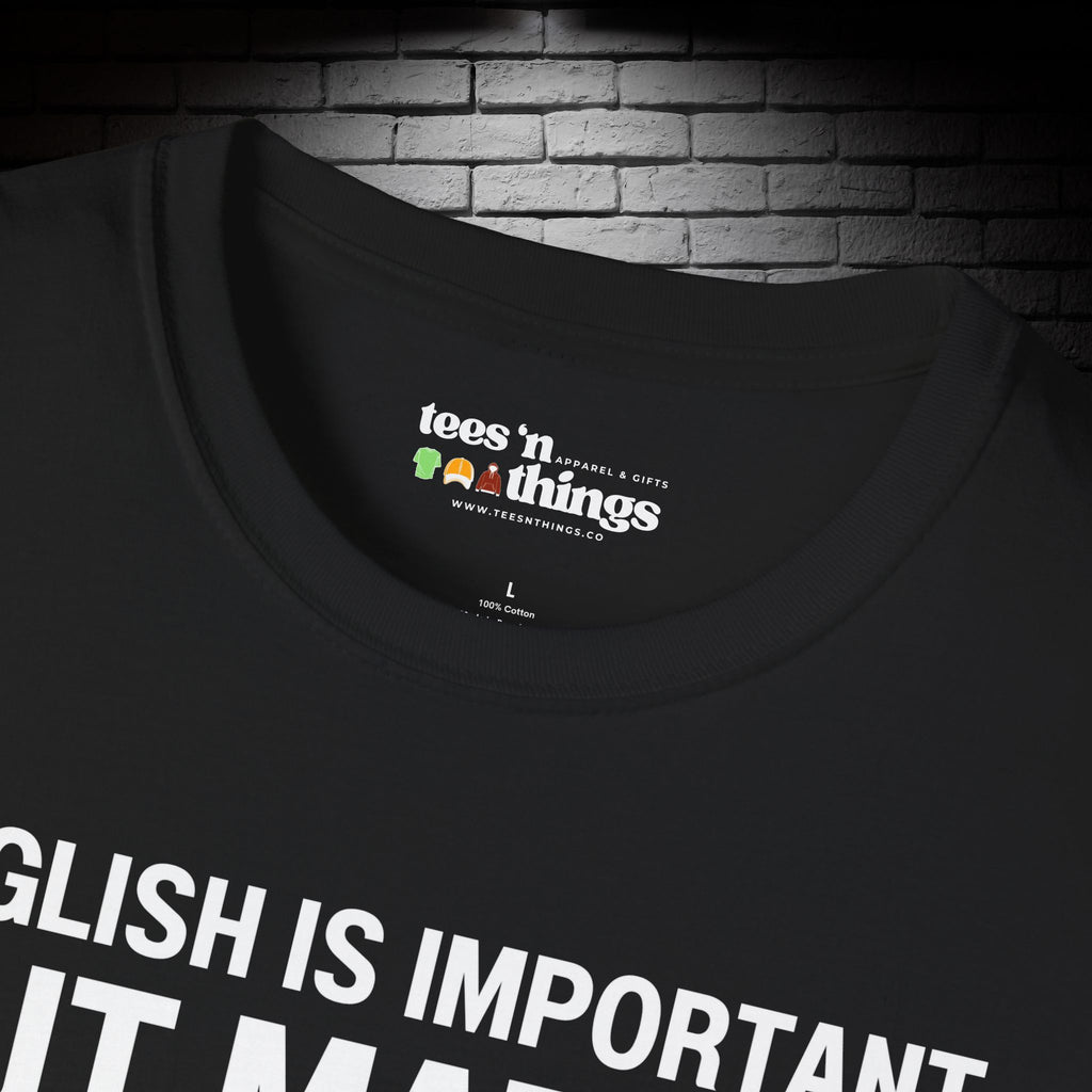 "English is Important..." T-Shirt