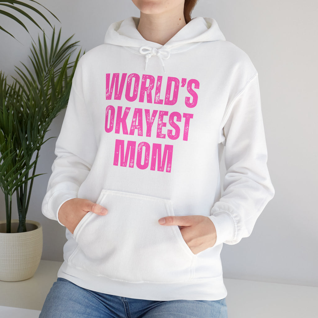 "World's Okayest Mom" Hoodie