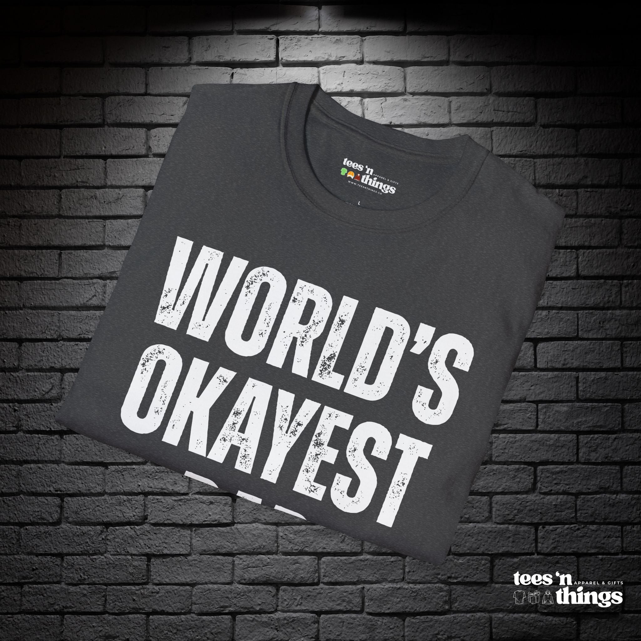 "World's Okayest Dad" T-Shirt
