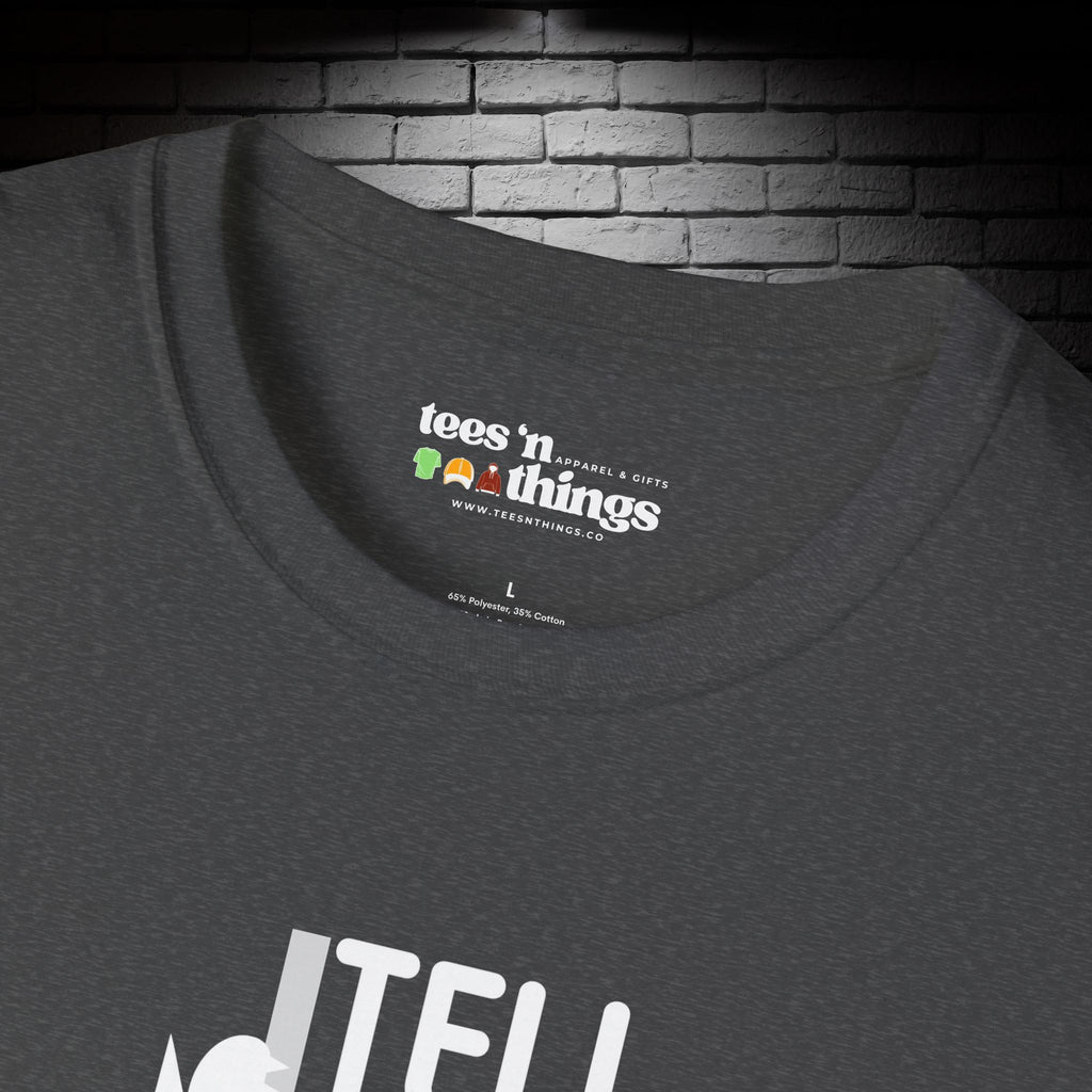 "Tell Your Cat I Said PSPSPS" T-Shirt