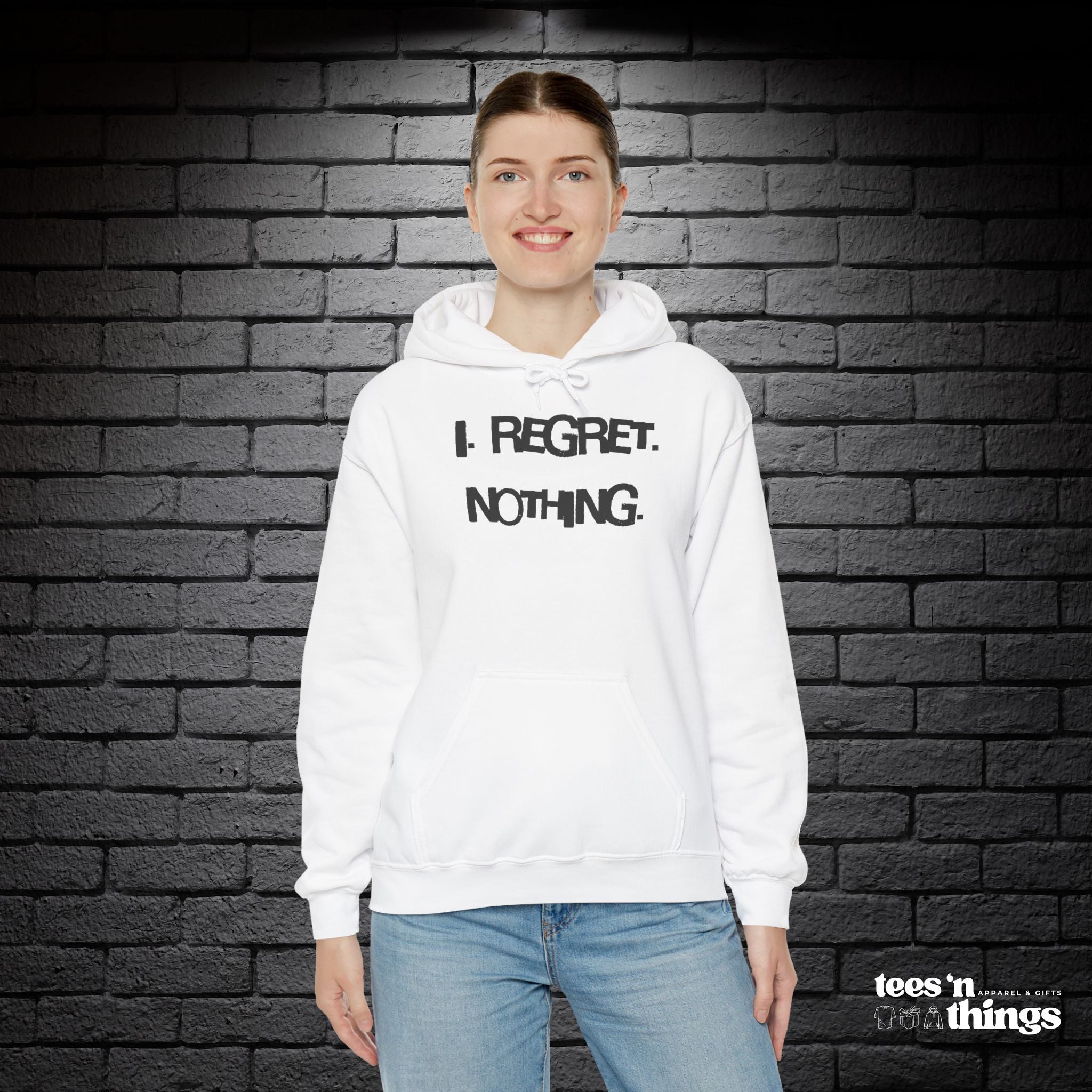 "I Regret Nothing" Hoodie