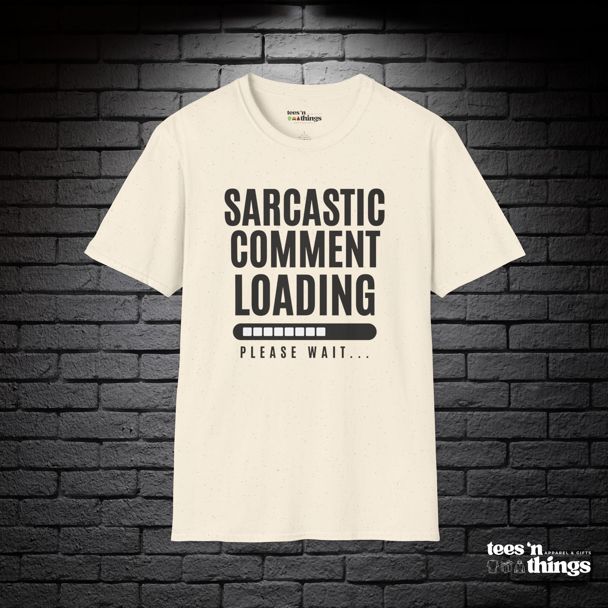 "Sarcastic Comment Loading" T-Shirt
