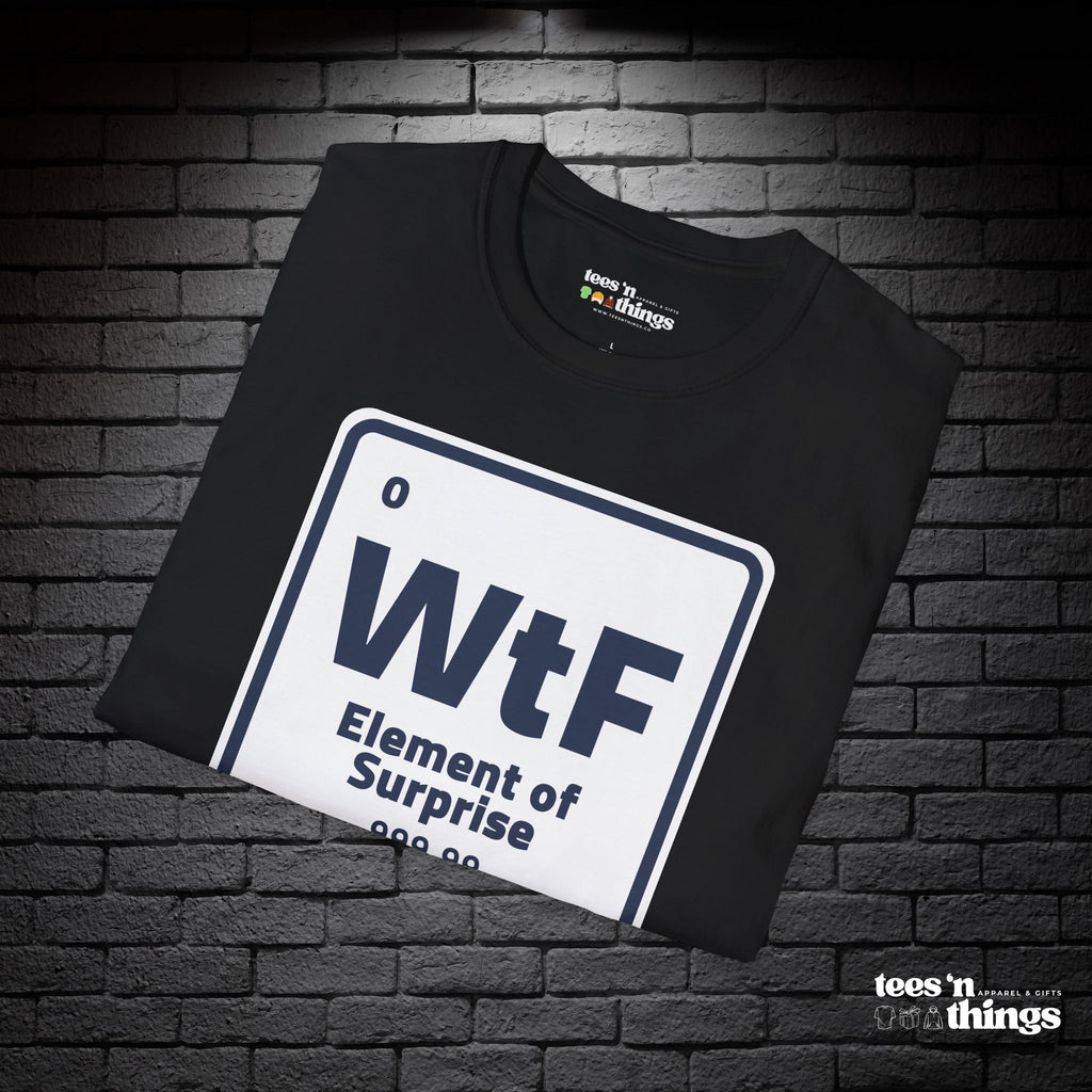 "Element of Surprise" T-Shirt