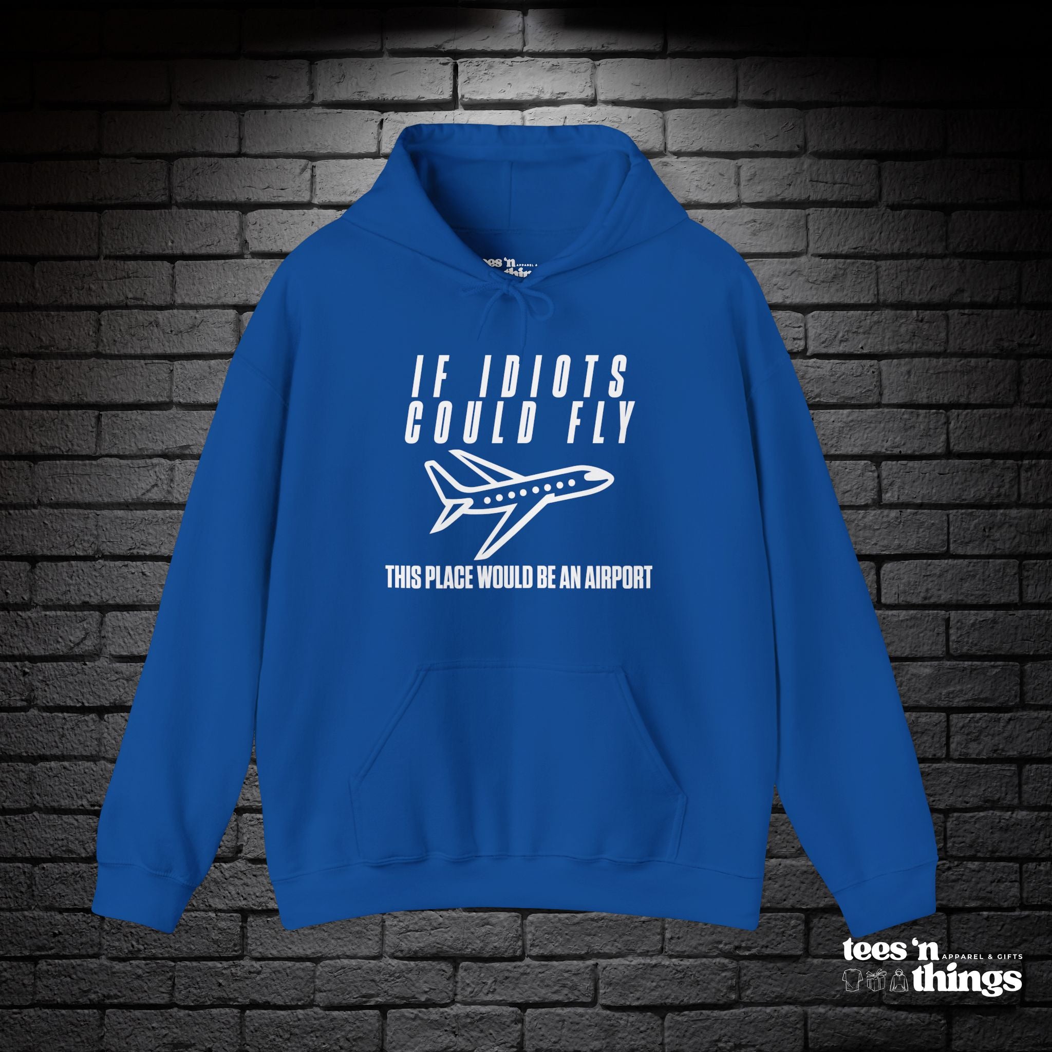 "If Idiots Could Fly..." Hoodie