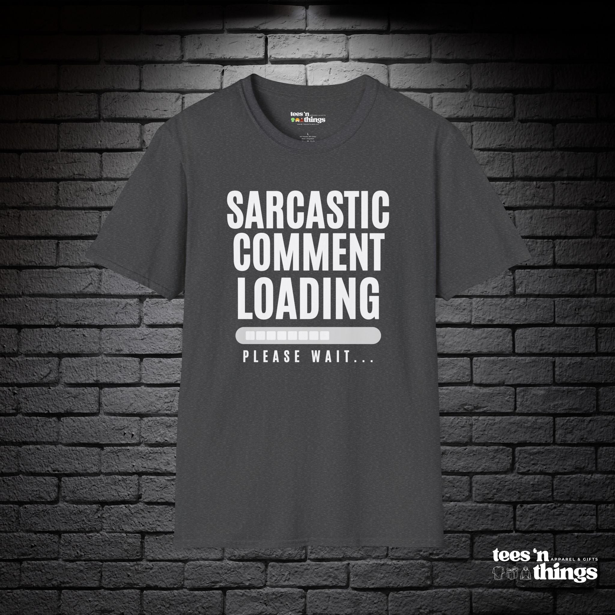 "Sarcastic Comment Loading" T-Shirt