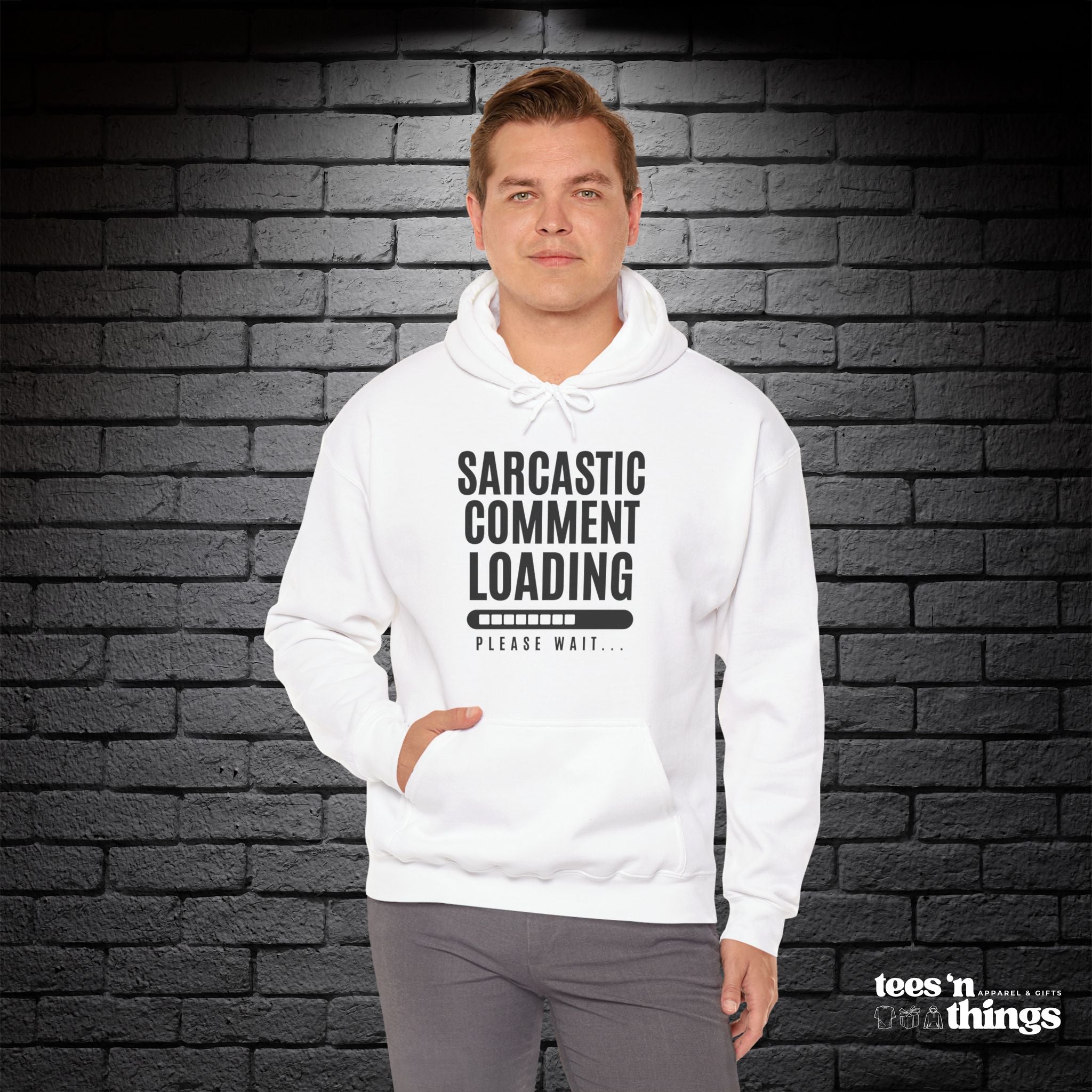 "Sarcastic Comment Loading" Hoodie