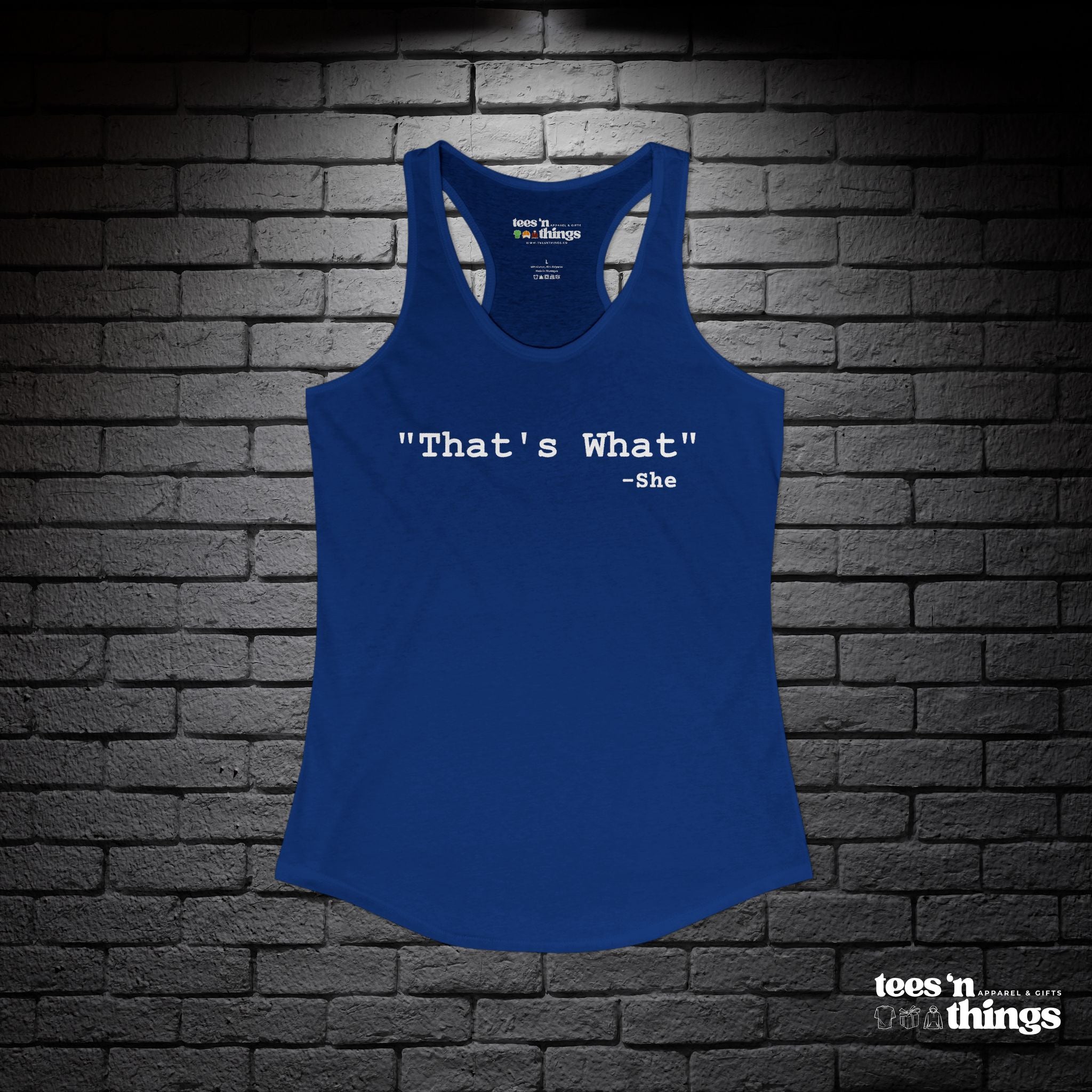 "That's What - She" Tank