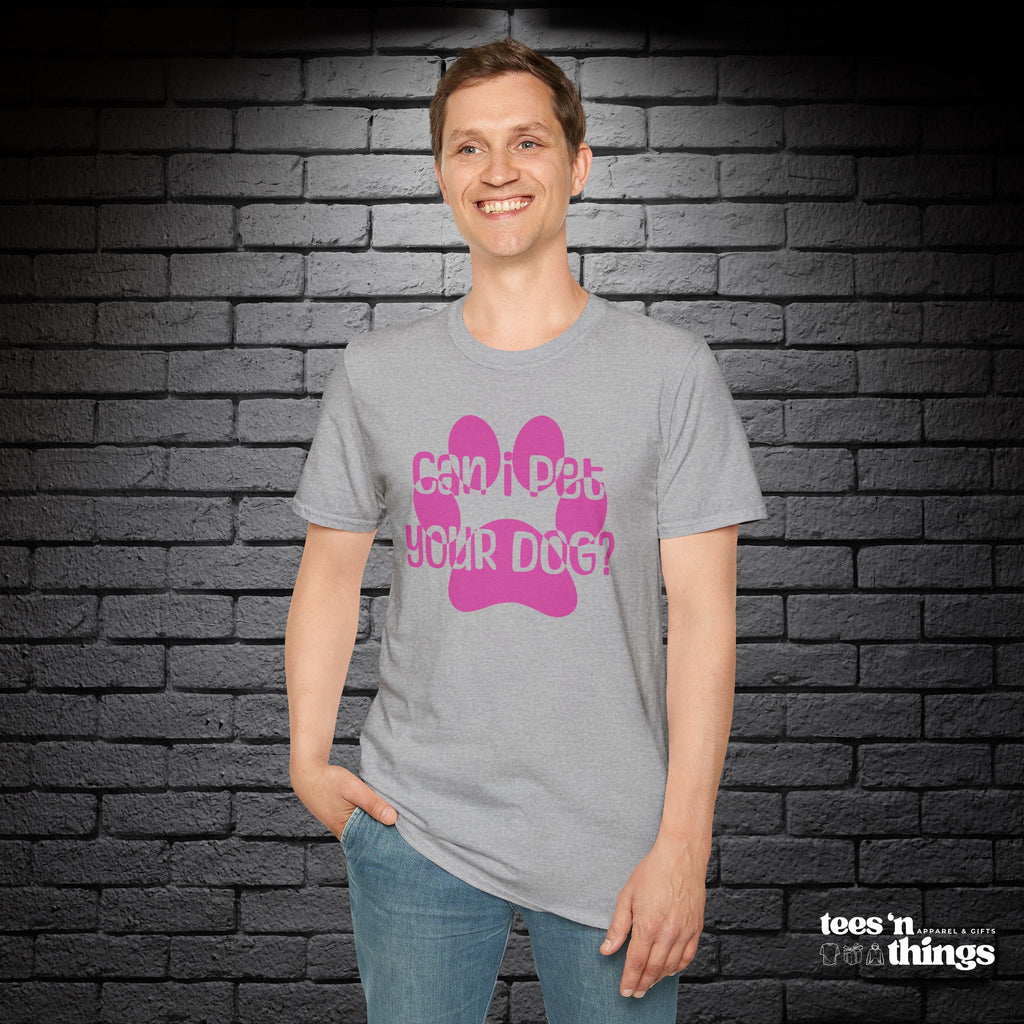 "Can I Pet Your Dog?" - Pink - T-Shirt