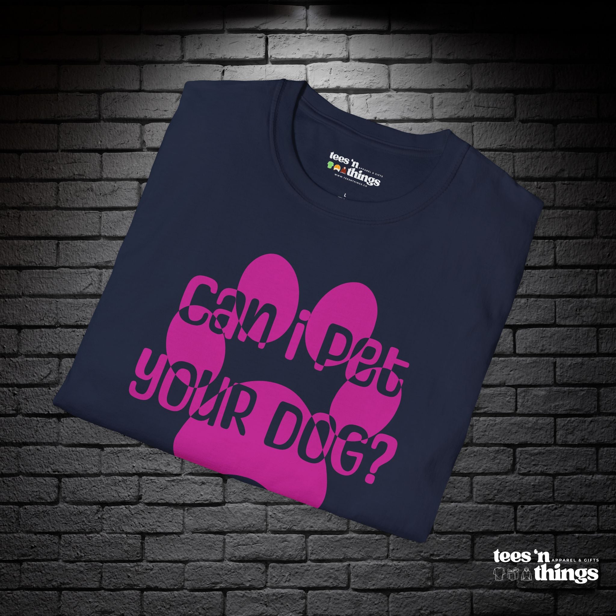 "Can I Pet Your Dog?" - Pink - T-Shirt