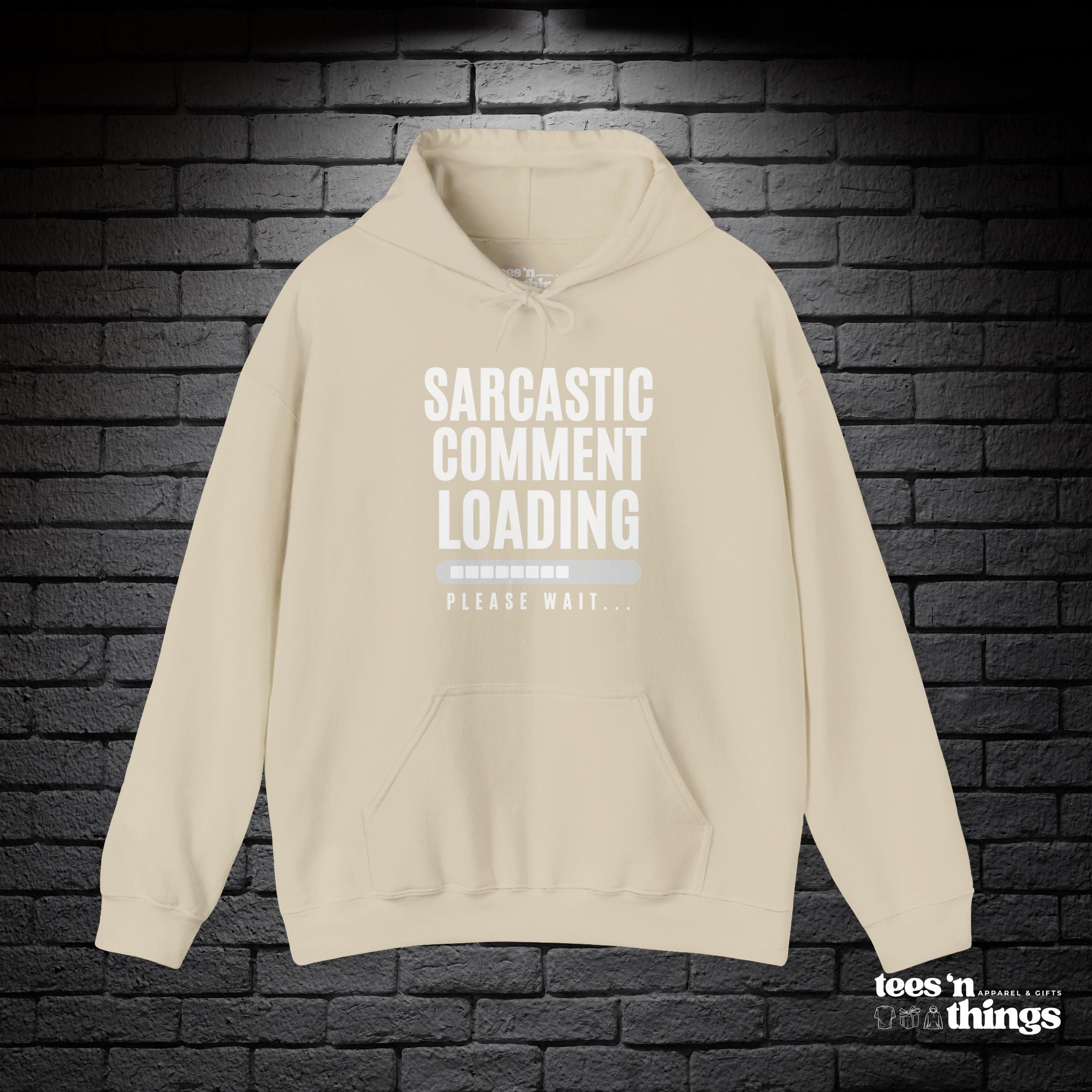 "Sarcastic Comment Loading" Hoodie