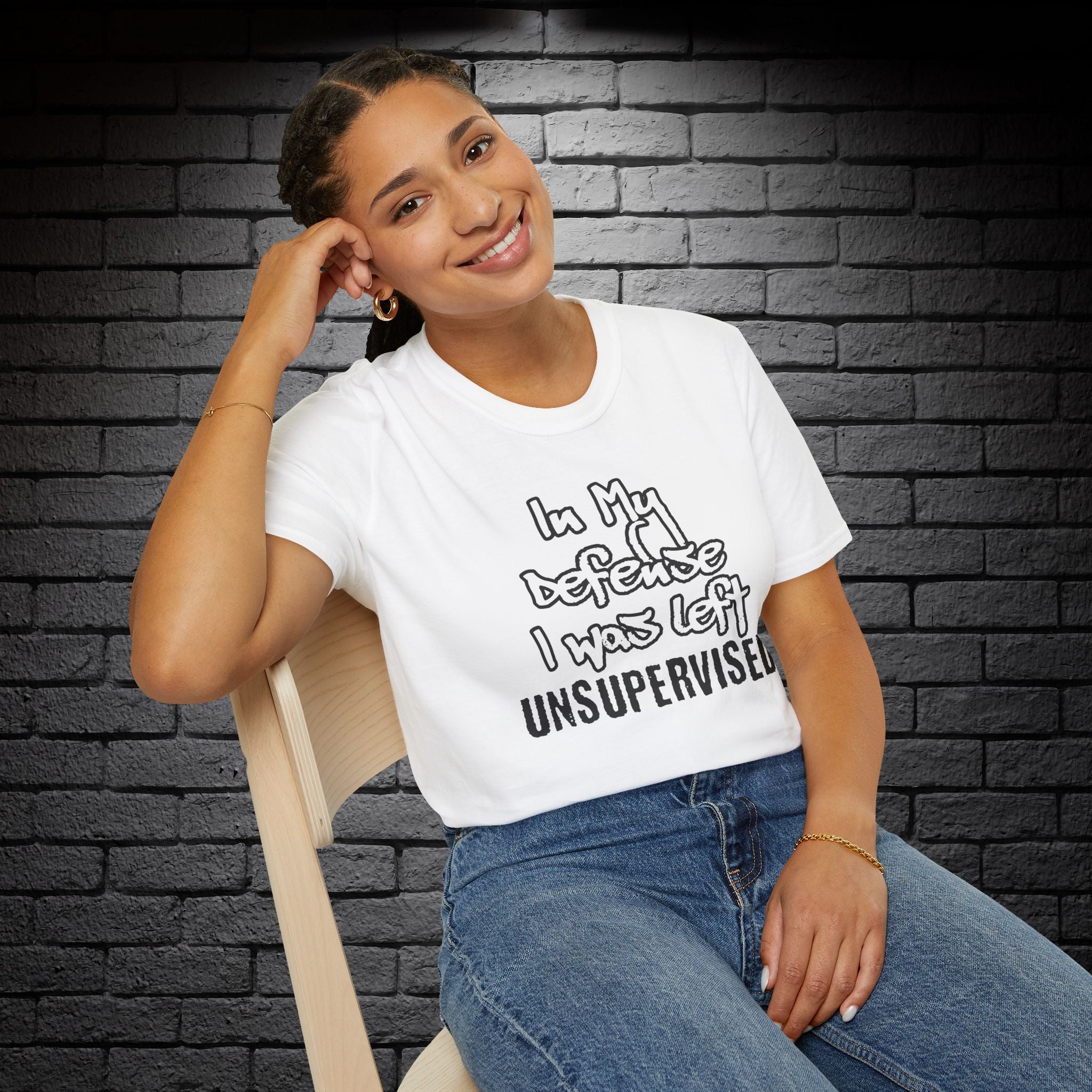 "In My Defense, I Was Left Unsupervised" T-Shirt